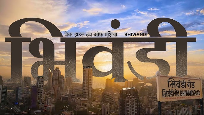   Bhiwandi